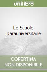 Le Scuole parauniversitarie