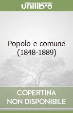 Popolo e comune (1848-1889) libro