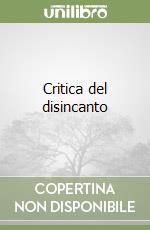 Critica del disincanto