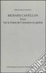 Essai sur la nature du commerce en général libro