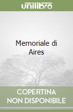 Memoriale di Aires libro