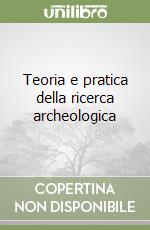 Teoria e pratica della ricerca archeologica (1)