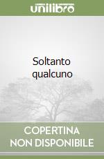 Soltanto qualcuno libro