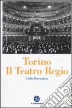 Torino. Il Teatro Regio