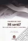 Mi senti? Trattato sull'architettura come comunicazione umana libro