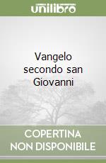 Vangelo secondo san Giovanni libro