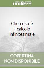 Che cosa è il calcolo infinitesimale libro