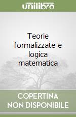 Teorie formalizzate e logica matematica libro