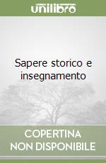 Sapere storico e insegnamento libro
