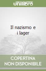 Il nazismo e i lager libro