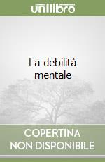 La debilità mentale libro