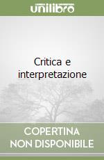 Critica e interpretazione