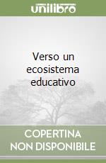 Verso un ecosistema educativo libro