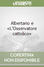 Albertario e «L'Osservatore cattolico» libro