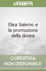 Elisa Salerno e la promozione della donna libro