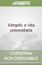 Vangelo e vita universitaria libro