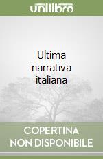 Ultima narrativa italiana libro