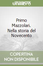 Primo Mazzolari. Nella storia del Novecento libro