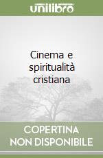 Cinema e spiritualità cristiana libro