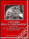 L'occhio della compassione. Immaginazione narrativa e democrazia globalizzata in Martha Nussbaum libro di Abbate Fabrizia