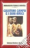 Cristina Campo e i suoi amici libro di Pieracci Harwell Margherita