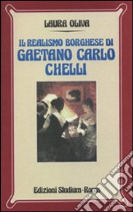 Il realismo borghese di Gaetano Carlo Chelli