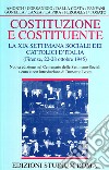Costituzione e costituente. La XIX Settimana sociale dei cattolici d'Italia (Firenze, 22-28 ottobre 1945) libro