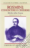 Rosmini: conoscere e credere. Storia della causa  libro