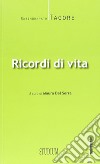 Ricordi di vita libro