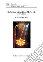 Biobibliografia di Elene Met'Reveli (1917-2003) libro