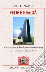 Fede e realtà. Osservazioni sull'irreligione contemporanea libro