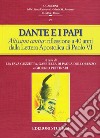Dante e i papi. Altissimi cantus: una riflessione a 40 anni dalla Lettera Apostolica di Paolo VI libro