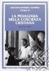 La Pedagogia della coscienza cristiana libro