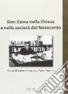 Don Zama nella chiesa e nella società del Novecento libro