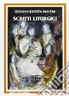 Scritti liturgici. Riflessioni, appunti, saggi (1930-1939) libro