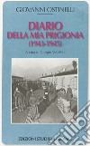 Diario della mia prigionia (1943-1945) libro