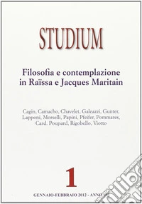 Studium (2012). Vol. 1: Filosofia e contemplazione in Raïssa e Jacques Maritain libro