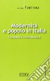 Modernità e popolo in Italia. I cattolici e la democrazia libro di Fontana Sandro