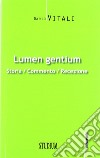 Lumen gentium. Storia, commento, recezione libro