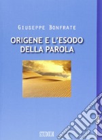 Origene e l'esodo della parola