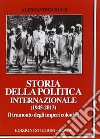 Storia della politica internazionale (1945-2013). Vol. 2: Il tramonto degli imperi coloniali libro di Duce Alessandro