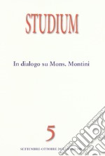 Studium. Vol. 5: In dialogo su Mons. Montini. Chiesa cattolica e scontri di civiltà nella prima metà del Novecento libro