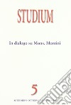 Studium. Vol. 5: In dialogo su Mons. Montini. Chiesa cattolica e scontri di civiltà nella prima metà del Novecento libro di Alberti Enrico