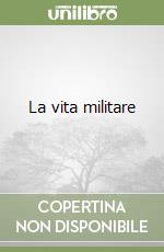 La vita militare