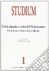 Studium (2013). Vol. 1: Crisi attuale e crisi del Novecento: continuità o rottura di paradigma? libro