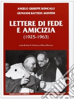 Lettere di fede e amicizia (1925-1963) libro