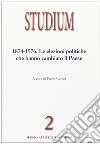 Studium (2013). Vol. 2: 1874-1976. Le elezioni politiche che hanno cambiato il paese libro