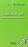 Gaudium et spes. Storia, commento, recezione libro