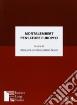 Montalembert pensatore europeo libro