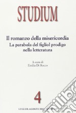 Studium (2013). Vol. 4: Il romanzo della misericordia. La parabola del figliol prodigo nella letteratura libro